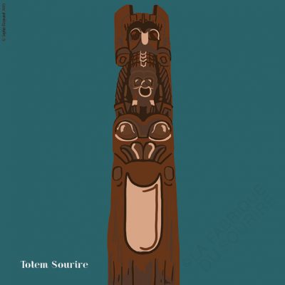 Totem Sourire